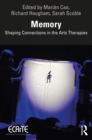 Memory : Shaping Connections in the Arts Therapies - eBook