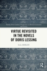 Virtue Revisited in the Novels of Doris Lessing - eBook