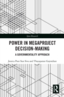 Power in Megaproject Decision-making : A Governmentality Approach - eBook