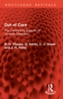 Out of Care : The Community Support of Juvenile Offenders - eBook