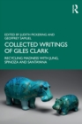 Collected Writings of Giles Clark : Recycling Madness with Jung, Spinoza and Santayana - eBook