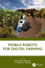 Mobile Robots for Digital Farming - eBook