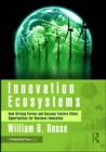 Innovation Ecosystems : How Driving Forces and Success Factors Affect Opportunities for Business Innovation - eBook