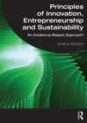 Principles of Innovation, Entrepreneurship and Sustainability : An Evidence-Based Approach - eBook