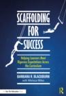 Scaffolding for Success : Helping Learners Meet Rigorous Expectations Across the Curriculum - eBook