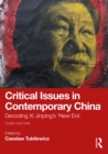 Critical Issues in Contemporary China : Decoding Xi Jinping's 'New Era' - eBook