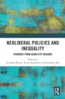 Neoliberal Policies and Inequality : Evidence from Asian City Regions - eBook