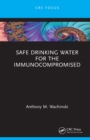 Safe Drinking Water for the Immunocompromised - eBook