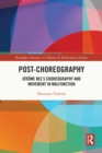 Post-choreography : Jerome Bel's Choreography and Movement in Malfunction - eBook