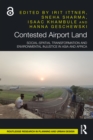 Contested Airport Land : Social-Spatial Transformation and Environmental Injustice in Asia and Africa - eBook