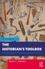 The Historian's Toolbox : A Student's Guide to the Theory and Craft of History - eBook