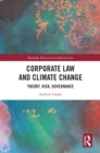 Corporate Law and Climate Change : Theory, Risk, Governance - eBook