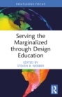 Serving the Marginalized through Design Education - eBook