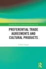 Preferential Trade Agreements and Cultural Products - eBook