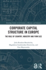 Corporate Capital Structure in Europe : The Role of Country, Industry and Firm Size - eBook