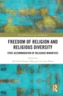 Freedom of Religion and Religious Diversity : State Accommodation of Religious Minorities - eBook