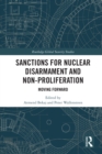 Sanctions for Nuclear Disarmament and Non-Proliferation : Moving Forward - eBook