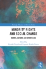 Minority Rights and Social Change : Norms, Actors and Strategies - eBook