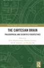 The Cartesian Brain : Philosophical and Scientific Perspectives - eBook