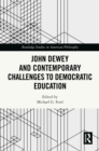 John Dewey and Contemporary Challenges to Democratic Education - eBook