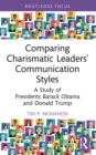 Comparing Charismatic Leaders' Communication Styles : A Study of Presidents Barack Obama and Donald Trump - eBook