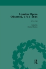 London Opera Observed 1711-1844, Volume I : 1711-1763 - eBook