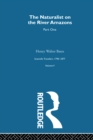 The Naturalist on the River Amazons Volume I : Scientific Travellers 1790-1877 Volume V - eBook