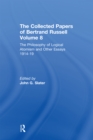 The Collected Papers of Bertrand Russell, Volume 8 : The Philosophy of Logical Atomism and Other Essays 1914-19 - eBook