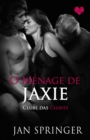 O Menage de Jaxie - eBook