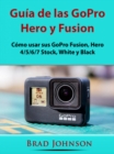 Guia de las GoPro Hero y Fusion - eBook