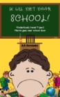 Ik wil niet naar school!  Kinderboek (vanaf 7 jaar).  Martin gaat naar school door - eBook