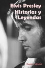 Elvis Presley: Historias y Leyendas - eBook