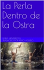 La Perla Dentro de la Ostra - eBook