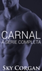 Carnal: A Serie Completa - eBook