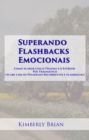 Superando Flashbacks Emocionais - eBook