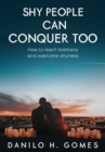 Shy People Can Conquer Too - eBook
