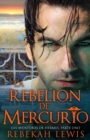 La Rebelion de Mercurio - eBook