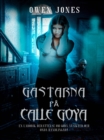 Gastarna Pa Calle Goya - eBook