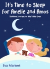 It's Time to Sleep for Amelie and Amos - eBook