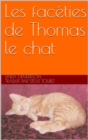 Les faceties de Thomas le chat - eBook