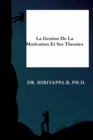 La gestion de la motivation et ses theories - eBook