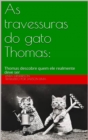 As travessuras do gato Thomas: - eBook