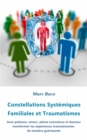 Constellations Systemiques Familiales et Traumatismes - eBook