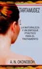 Tartamudez : La Naturaleza Y Un Enfoque Practico Para El Tratamiento - eBook