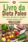 O Livro da Dieta Paleo - eBook