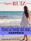 Hotel al borde del mar, Gaspesia - eBook
