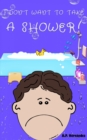 I don't want to take a shower! - eBook
