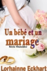 Un bebe et un mariage - eBook