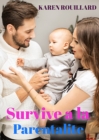 Survivre a la parentalite - eBook
