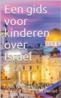 Een gids voor kinderen over Israel - eBook
